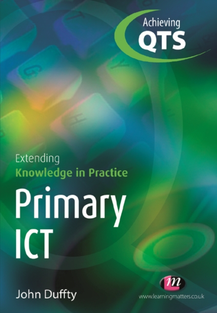 Primary ICT: Extending Knowledge in Practice, PDF eBook
