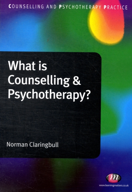 What is Counselling and Psychotherapy?, Paperback / softback Book