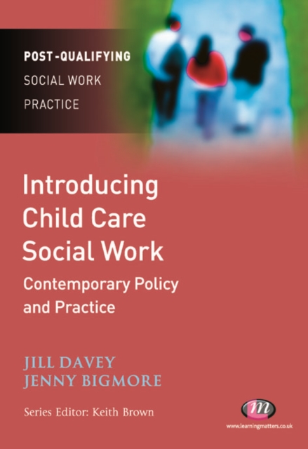 Introducing Child Care Social Work: Contemporary Policy and Practice, EPUB eBook