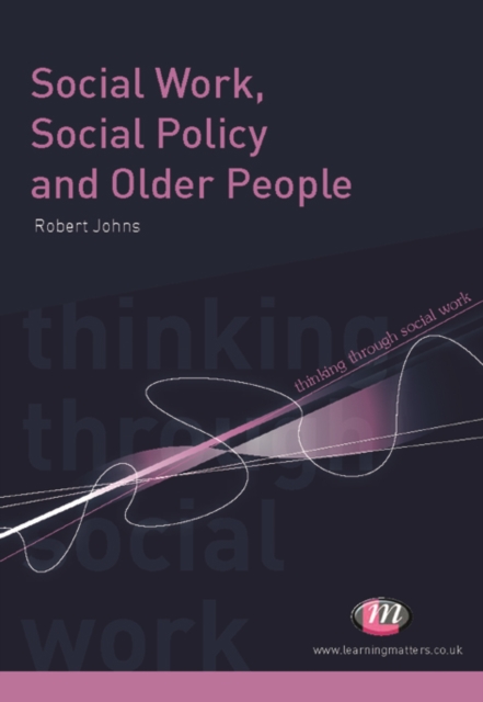 Social Work, Social Policy and Older People, PDF eBook