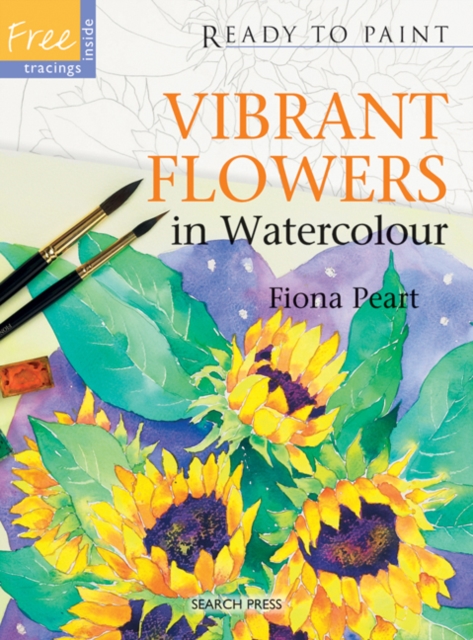 Ready to Paint: Vibrant Flowers in Watercolour, Paperback / softback Book