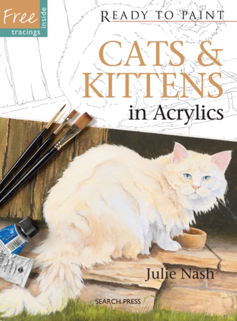 Ready to Paint: Cats & Kittens : In Acrylics, Paperback / softback Book