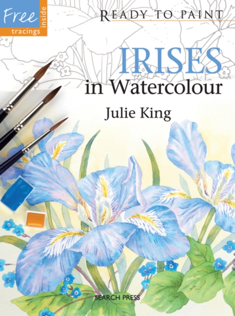 Ready to Paint: Irises : In Watercolour, Paperback / softback Book