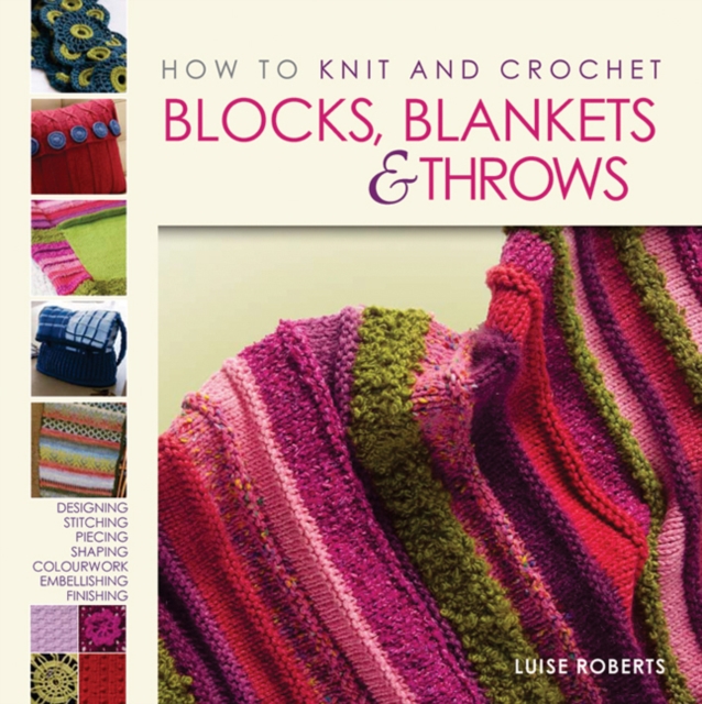 How to Knit and Crochet Blocks, Blankets and Throws, Paperback Book