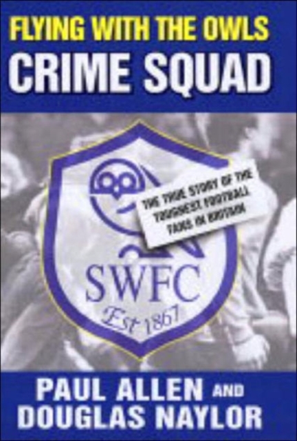 Flying with the Owls Crime Squad, Hardback Book