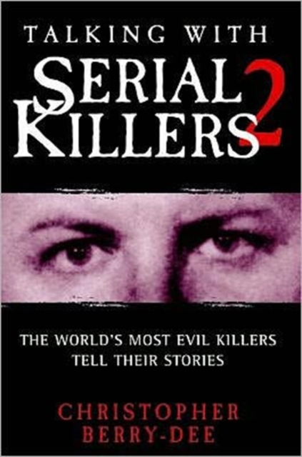 Talking with Serial Killers 2, Hardback Book