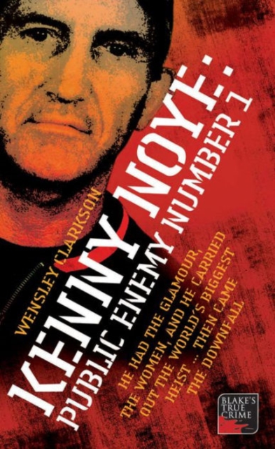 Kenny Noye : Public Enemy No 1, Paperback / softback Book