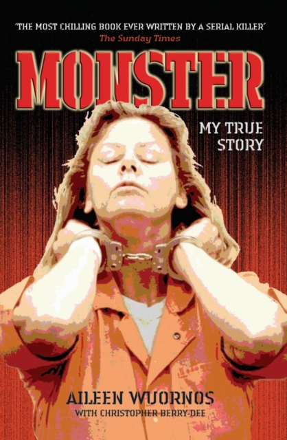 Monster : My True Story, Paperback / softback Book