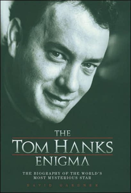 The Tom Hanks Enigma, Hardback Book