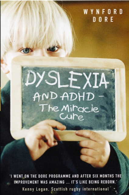 Dyslexia and ADHD the Miracle Cure, Paperback / softback Book