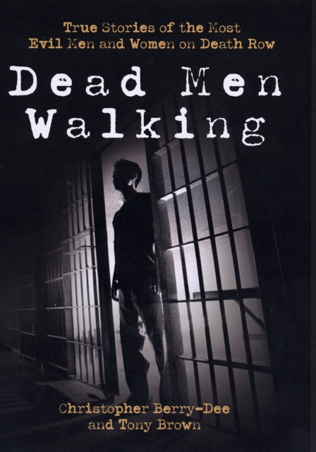 Dead Men Walking, Hardback Book
