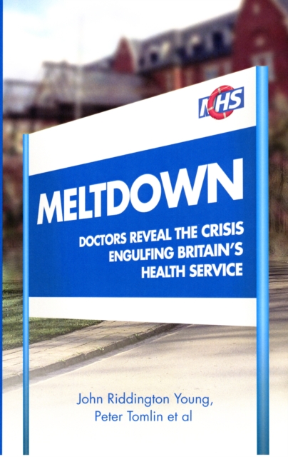 Hospital Revolution : Doctors Reveal the Crisis Engulfing Britain's Health Service, Paperback / softback Book