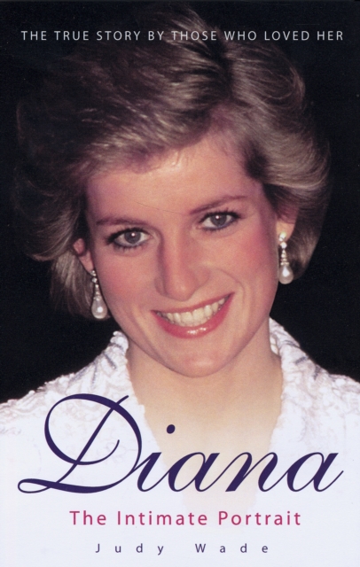 Diana : The Intimate Portrait, Paperback / softback Book