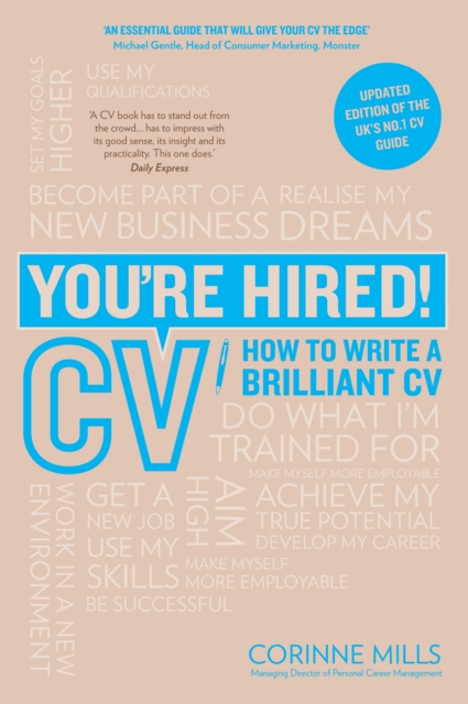 You're Hired! CV : How to Write a Brilliant Cv, Paperback / softback Book