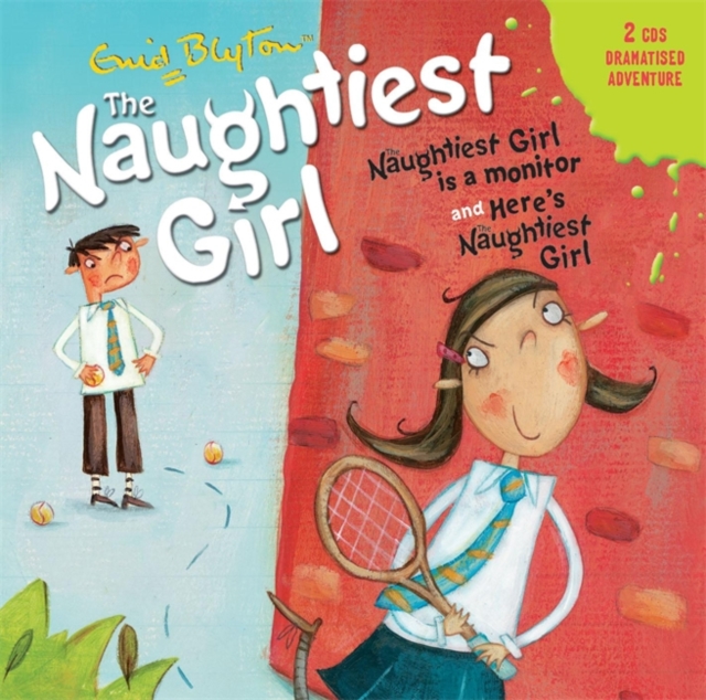 The Naughtiest Girl: Naughtiest Girl Is A Monitor & Here's The Naughtiest Girl, CD-Audio Book