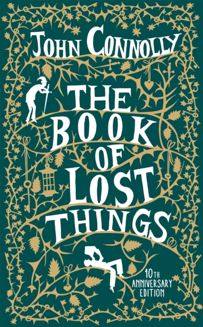 The Book of Lost Things Illustrated Edition : the global bestseller and beloved fantasy, EPUB eBook