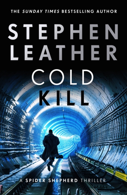 Cold Kill : The 3rd Spider Shepherd Thriller, EPUB eBook