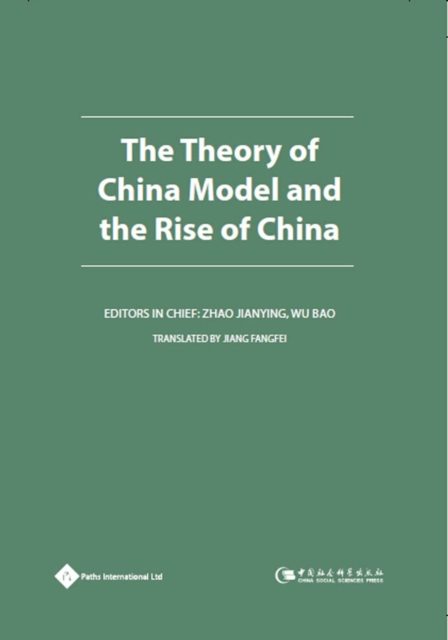 The Theory of China Model and the Rise of China, Hardback Book