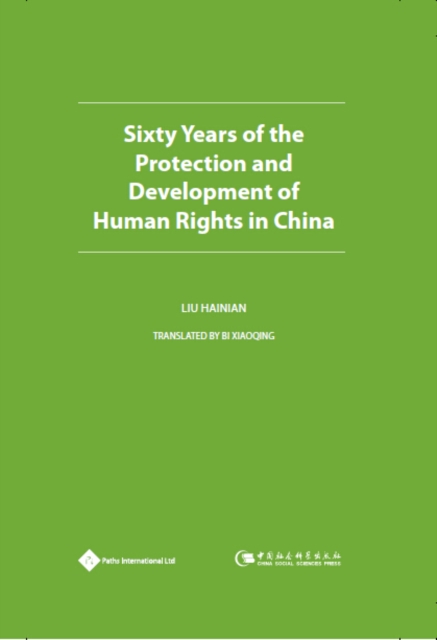 Sixty Years of the Protection and Development of Human Rights in China, PDF eBook