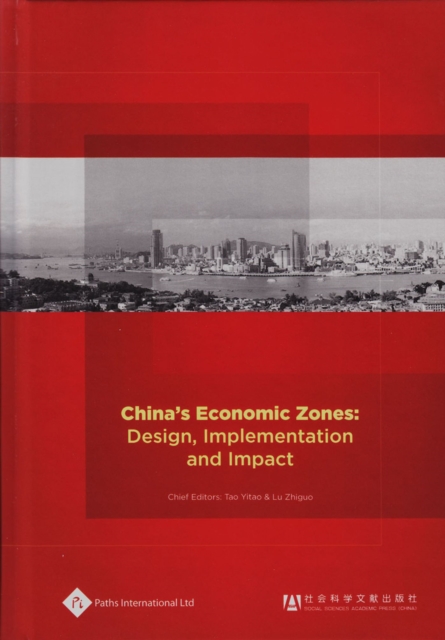 China's Economic Zones : Design, Implementation and Impact, Paperback / softback Book