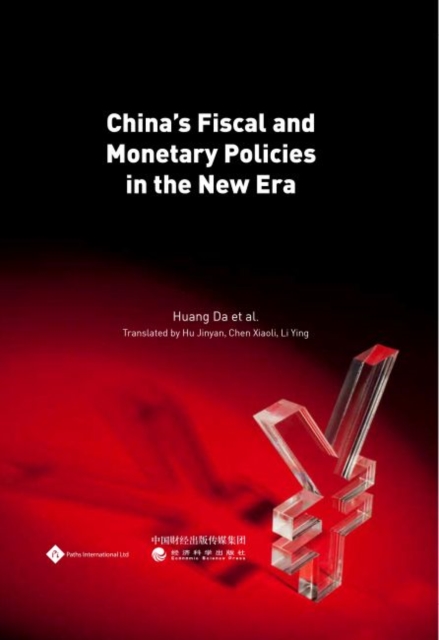 China's Fiscal and Monetary Policies in the New Era, Hardback Book