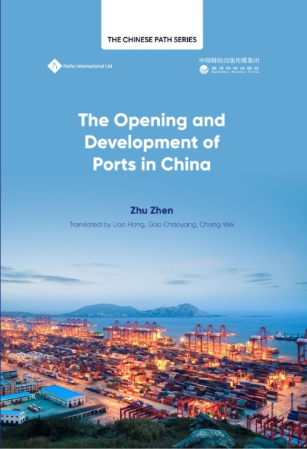 The Opening Up and Development of Ports in China, Hardback Book