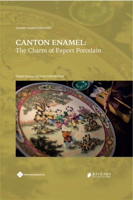Canton Enamel : The Charm of Export Porcelain, Hardback Book