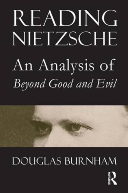 Reading Nietzsche : An Analysis of "Beyond Good and Evil", Hardback Book