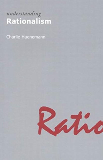 Understanding Rationalism, Hardback Book