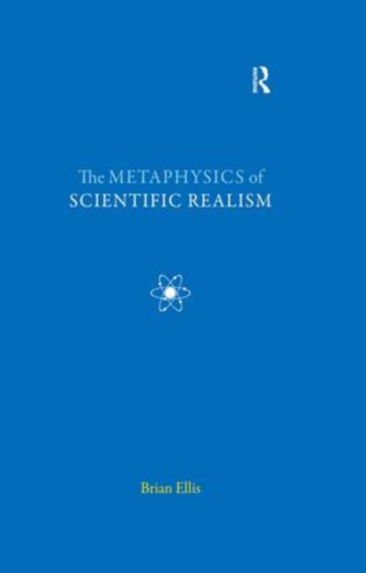 The Metaphysics of Scientific Realism, Hardback Book