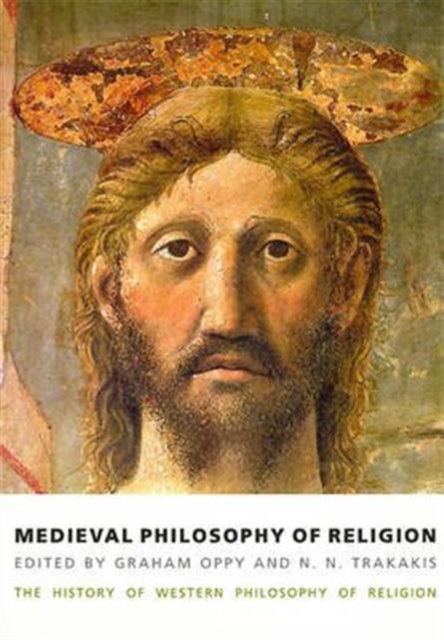 Medieval Philosophy of Religion : The History of Western Philosophy of Religion, Volume 2, Hardback Book