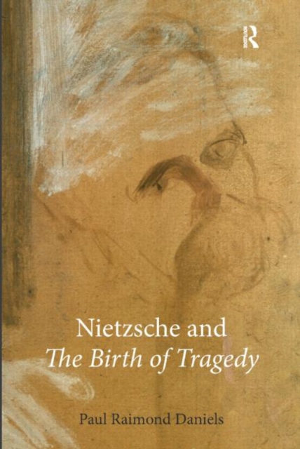 Nietzsche and “The Birth of Tragedy”, Paperback / softback Book