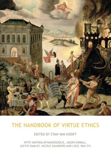 The Handbook of Virtue Ethics, Hardback Book