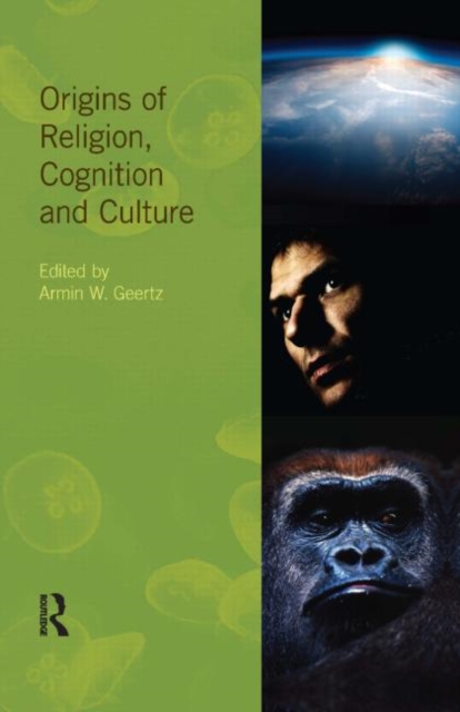 Origins of Religion, Cognition and Culture, Hardback Book