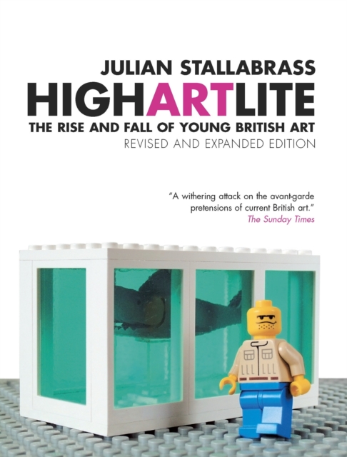 High Art Lite : The Rise and Fall of Young British Art, Paperback / softback Book