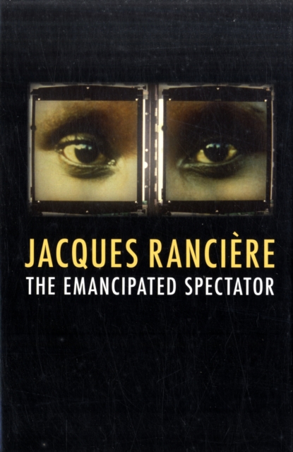 The Emancipated Spectator, Hardback Book