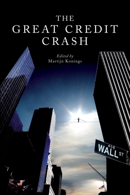 The Great Credit Crash, Paperback / softback Book