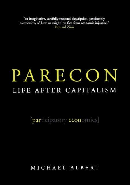 Parecon : Life After Capitalism, Paperback / softback Book