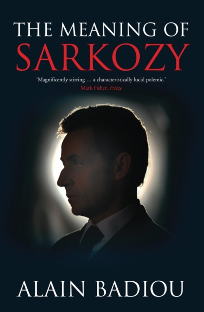 The Meaning of Sarkozy, Paperback / softback Book
