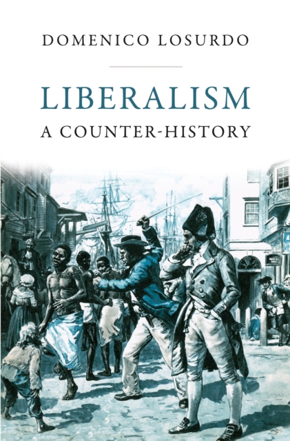 Liberalism : A Counter-History, Hardback Book