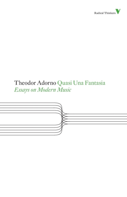 Quasi Una Fantasia : Essays on Modern Music, Paperback / softback Book