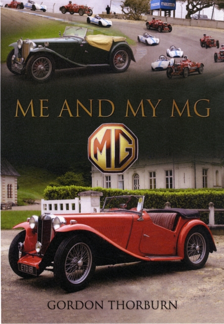 Me and My MG: Stories from MG Owners Around the World, Hardback Book