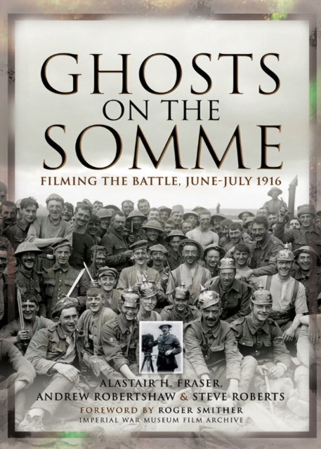 Ghosts on the Somme : Filming the Battle, June-July 1916, EPUB eBook