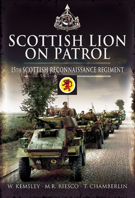 Scottish Lion on Patrol : 15th Scottish Reconnaissance Regiment, EPUB eBook
