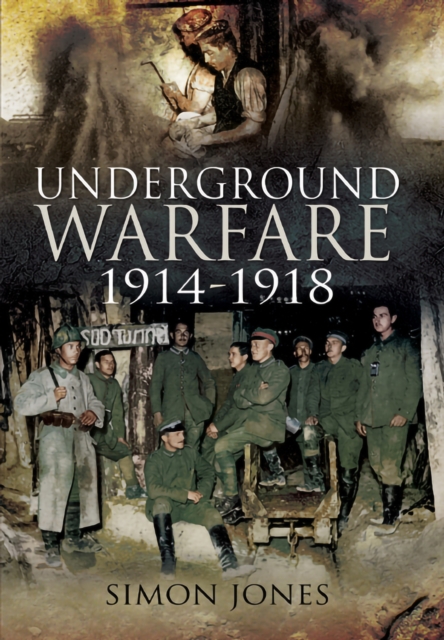 Underground Warfare, 1914-1918, EPUB eBook