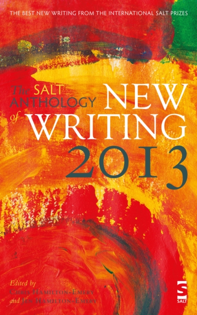 The Salt Anthology of New Writing 2013, Paperback / softback Book