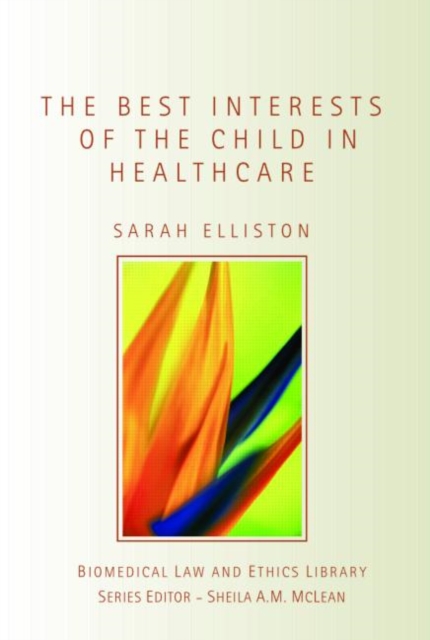 The Best Interests of the Child in Healthcare, Paperback / softback Book