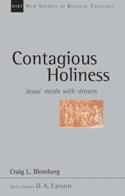 Contagious holiness : Jesus' Meals With Sinners, Paperback / softback Book