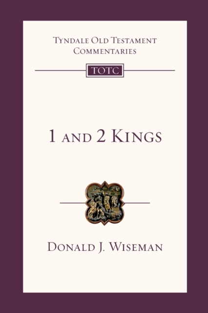 1 & 2 Kings : Tyndale Old Testament Commentary, Paperback / softback Book