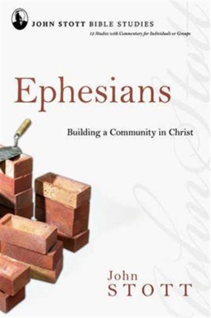 Ephesians : Building A Community In Christ, Paperback / softback Book